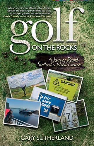 Golf on the Rocks: A Journey Round Scotland's Island Courses von Hachette